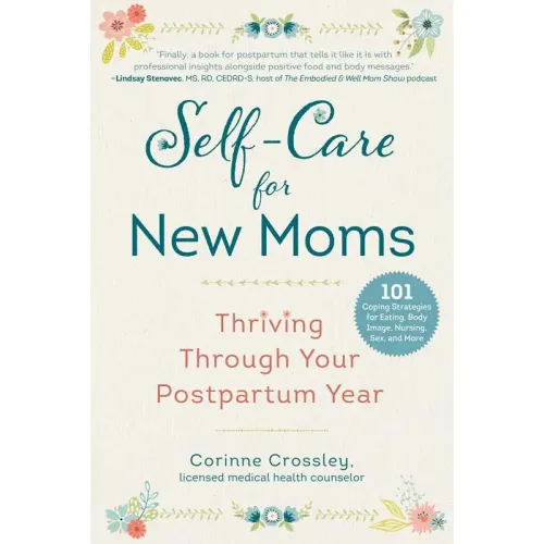 Self-Care for New Moms by Corinne Crossley