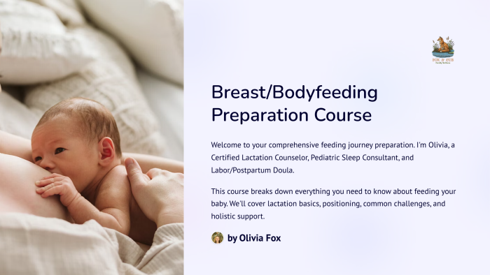 Breast/Bodyfeeding Prep Course - By: Olivia Fox - Digital Download