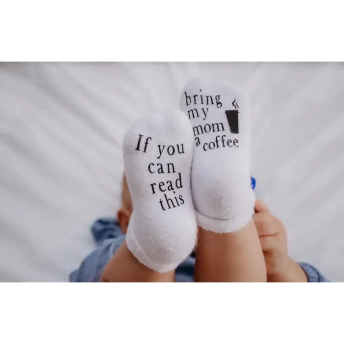 If You Can Read This Bring My Mom A Coffee® Baby Socks