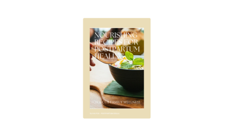 Nourishing Recipes For Postpartum Healing