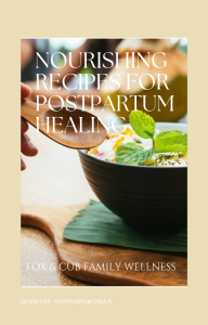 Nourishing Recipes For Postpartum Healing
